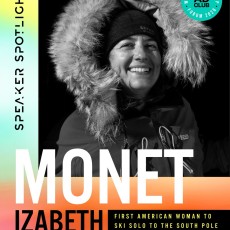 700 miles. 57 days. Completely alone.

Monet Izabeth Eliastam became the first American woman to ski solo and unsupported to the South Pole. She faced whiteouts, -40° temperatures, and total isolation.

Monet isn’t a professional athlete, but a “normal (ish!)” woman who decided to try something extraordinary.

At WLF, Monet will share what it means to confront fear and trust yourself.

Buy your tickets before they SELL OUT!

https://members.theadclub.org/ap/Events/Register/G9F5lMgUNCxCK